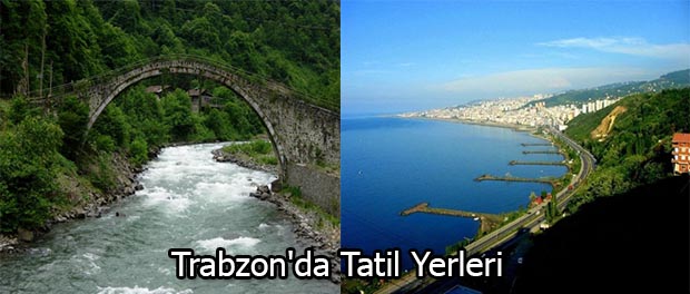 Trabzon'da Tatil Yerleri